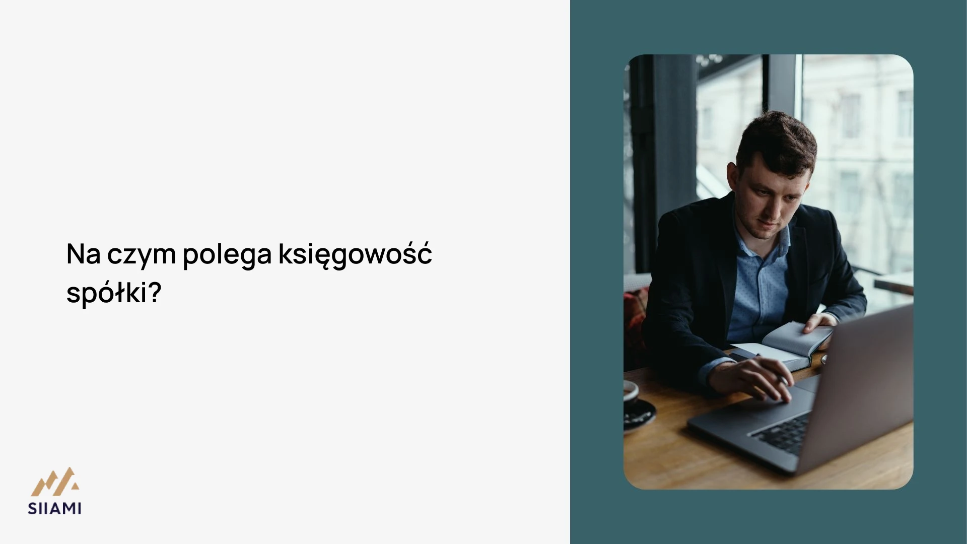 Na czym polega księgowość spółki?