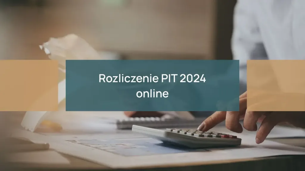 ROZLICZENIE PIT 2024 ONLINE