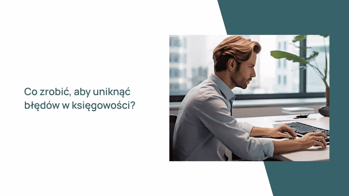 Co zrobić aby uniknąć błędów w księgowości