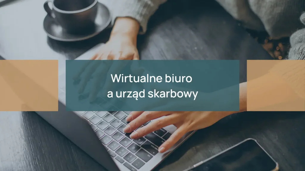 Wirtualne biuro a urząd skarbowy