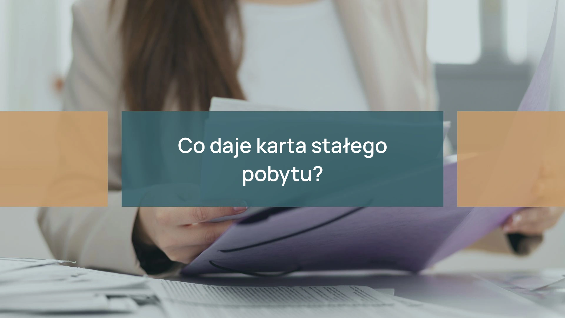 Co daje karta stalego pobytu?