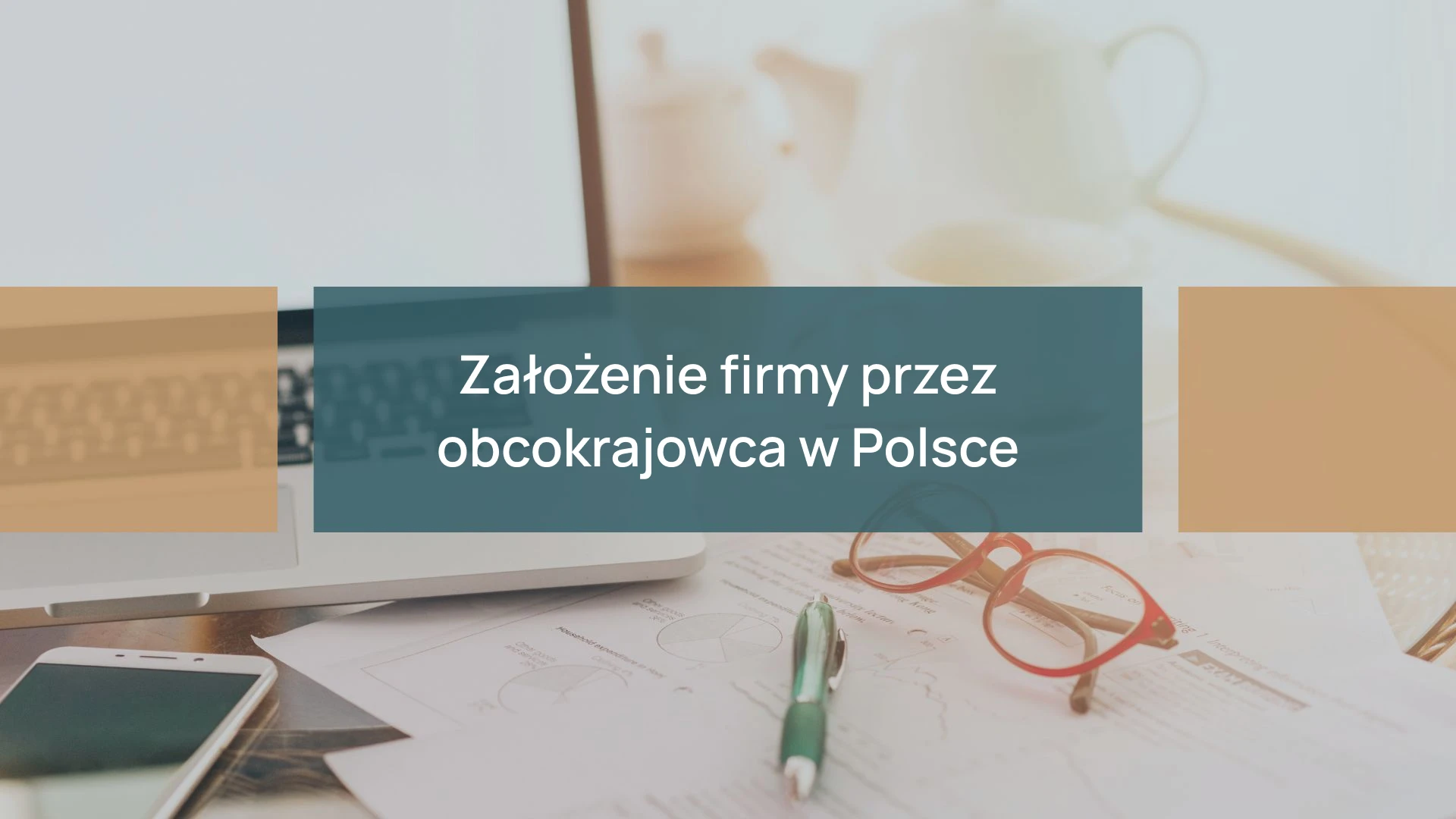Założenie firmy przez obcokrajowca w Polsce: Praktyczny przewodnik po wymogach i formalnościach